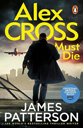 Alex Cross Must Die - Alex Cross Novels - James Patterson