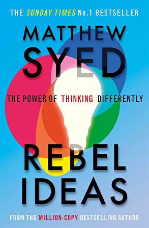 Rebel Ideas The Power of Thinking Differently - Matthew Syed