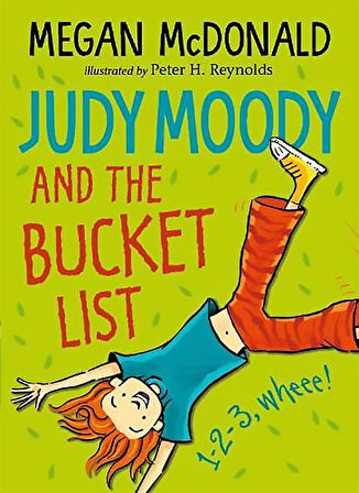 Judy Moody and the Bucket List - Judy Moody - Peter H. Reynolds