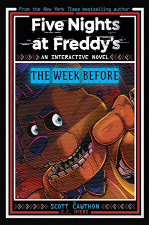 Five Nights at Freddy's: The Week Before, an Afk Book (Interactive Novel #1) - E. C. Myers