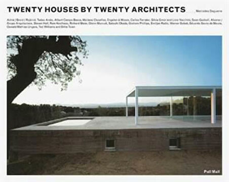 Twenty Houses by Twenty Architects - Mercedes Daguerre