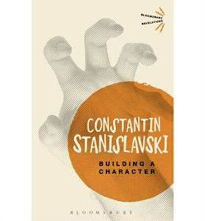 Building a Character - Constantin Stanislavski