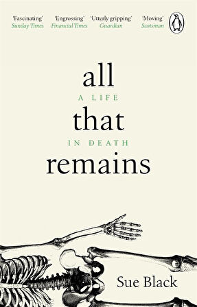 All That Remains A Life in Death - Sue M. Black