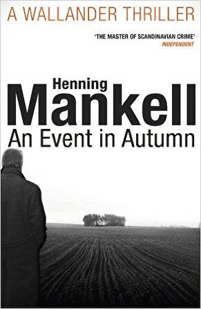 An Event in Autumn (Kurt Wallender 11) - Henning Mankell
