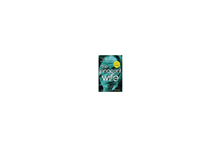 The Innocent Wife - Amy Lloyd