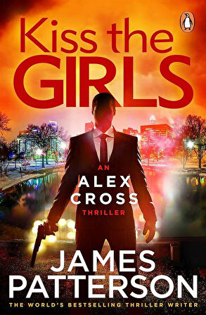 Kiss The Girls - James Patterson