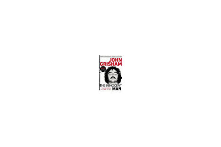 The Innocent Man - John Grisham