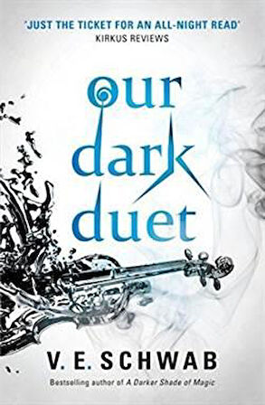 Our Dark Duet (Monsters of Verity 2) - V. E. Schwab