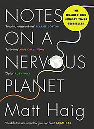 Notes On A Nervous Planet - Matt Haig