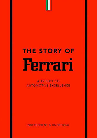 The Story of Ferrari
A Tribute to Automotive Excellence
- The Story of Series - Stuart Codling