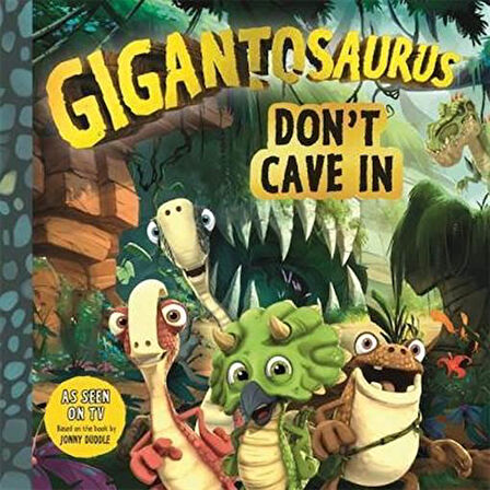 Gigantosaurus Don't Cave In - Mandy Archer