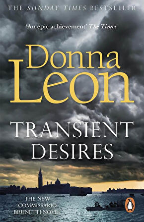 Transient Desires - A Commissario Brunetti Mystery - Donna Leon