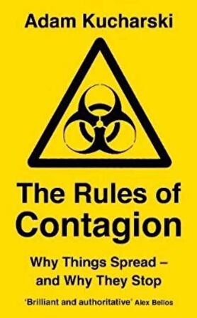 The Rules of Contagion: Why Things Spread and Why They Stop - Adam Kucharski