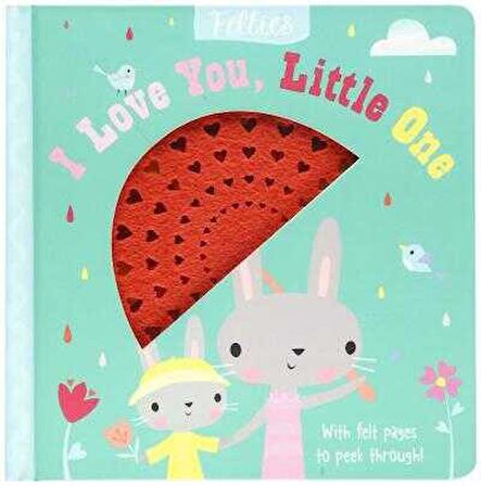 Board Book Felties: I Love You, Little One