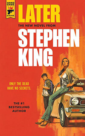Later Hard Case Crime Series - A Hard Case Crime Novel - Stephen King