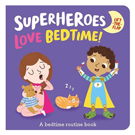 Imagine That Superheroes Love Bedtime