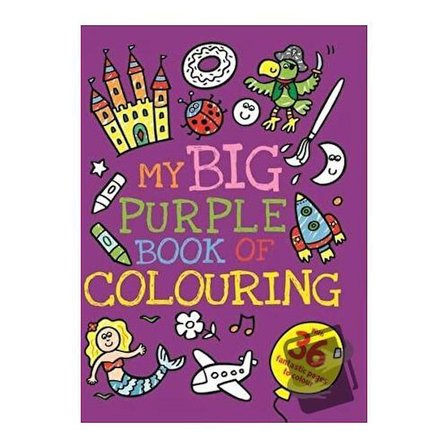 My Big Purple Book of Colouring