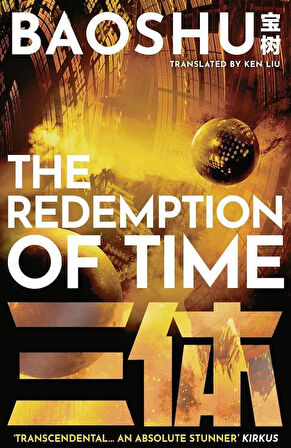 The Redemption of Time - A Three-Body Problem Novel - Cixin Liu