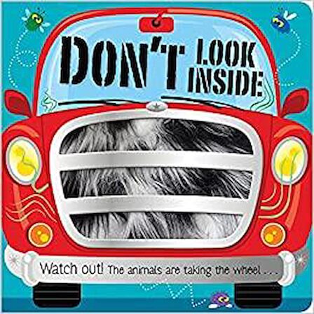 Board Books Don't Look Inside (the animals are taking the wheel)
