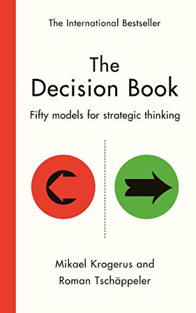 The Decision Book Fifty Models for Strategic Thinking - Roman Tschappeler