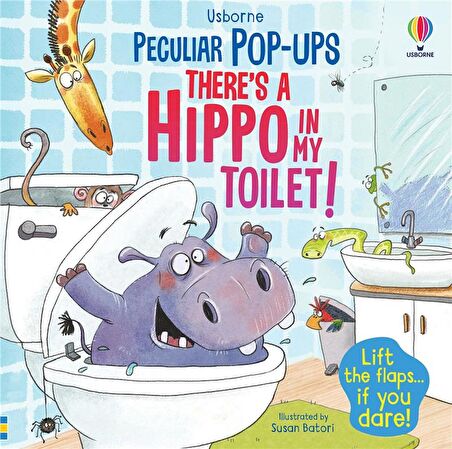 Usborne Peculiar Pop-Ups - There's a Hippo In My Toilet