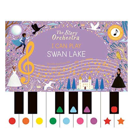 Frances Lincoln The Story Orchestra - I Can Play - Swan Lake (Müzikli Kitap)