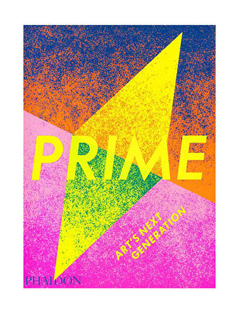 Phaidon Prime, Arts Next Generation 9781838662448