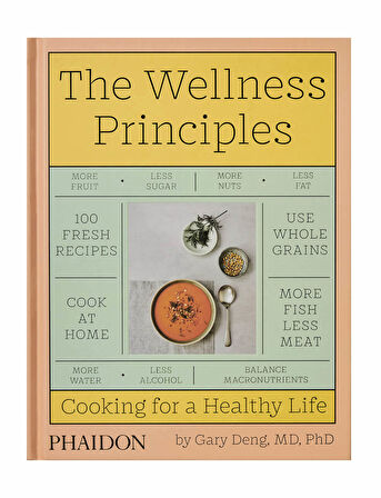 Phaidon The Wellness Principles Cooking For A Healthy Life 9781838664756