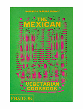 Phaidon The Mexican Vegetarian Cookbook 9781838665265