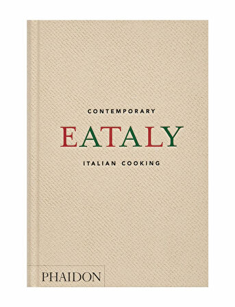 Phaidon Eataly Contemporary Italian Cooking 9781838666866