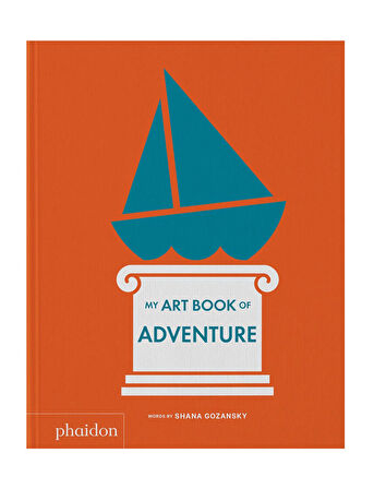 Phaidon My Art Book of Adventure 9781838666996