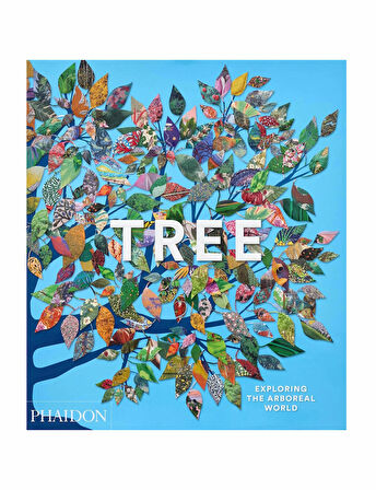 Phaidon Tree Exploring the Arboreal World 9781838667795