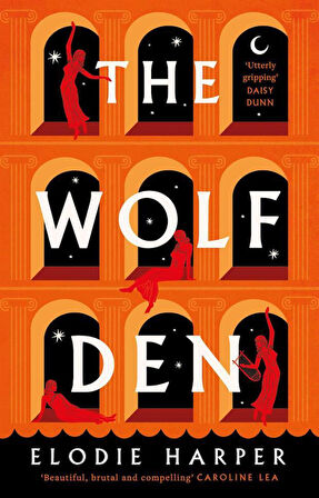 The Wolf Den - The Wolf Den Trilogy - Elodie Harper
