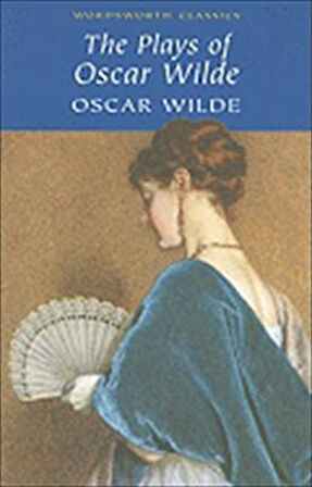 Oscar Wilde Plays - Oscar Wilde