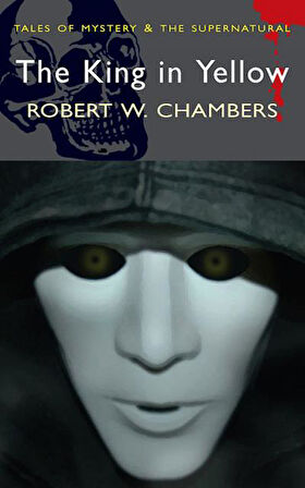 The King in Yellow - Robert W. Chambers