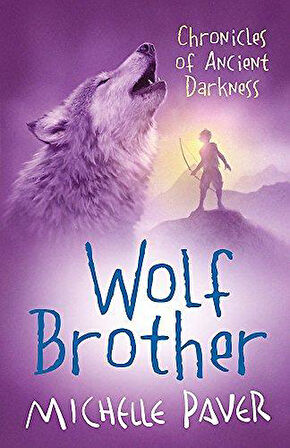 Wolf Brother (Chronicles of Ancient Darkness 1) - Michelle Paver