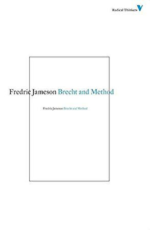 Brecht and Method - Fredric Jameson