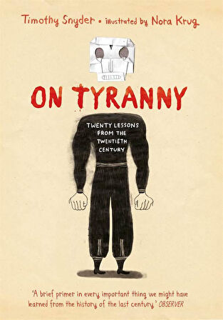 On Tyranny Graphic Edition Twenty Lessons from the Twentieth Century - Timothy Snyder