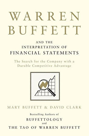 Warren Buffett and the Interpretation of Financial Statements
The Search for the Company With a Durable Competitive Advantage - David Clark