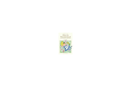 Alice's Adventures in Wonderland/Through the Looking Glass - Lewis Carroll
