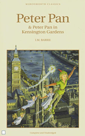 Peter Pan & Peter Pan in Kensington Gardens - James Matthew Barrie