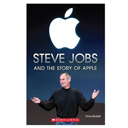 Steve Jobs And The Story Of Apple Scholastic