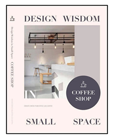 COFFEE SHOP; Design Wisdom II-(Cafe Tasarımları)