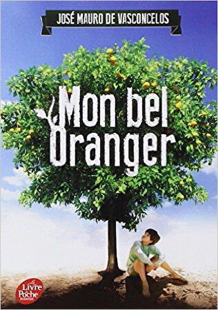 Mon Bel Oranger - José Mauro Vasconcelos