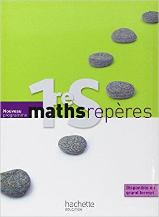 Maths Repères 1Ère S - Agnès Choquer-Rouault