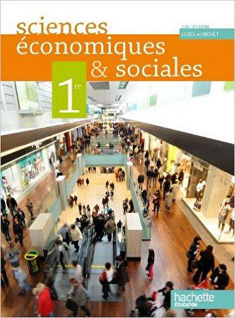 Sciences Economiques et Sociales 1re ES - Livre Elève Format Compact - C. Bernier