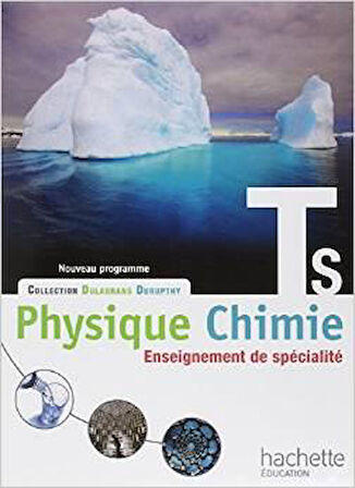 Physique/Chimie Tle S : Enseignement De Spécialité - Dulaurans/Durupthy