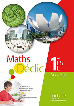 Mathématiques Déclic 1re ES / L - Livre de L'élève - Jean-Paul Beltramone