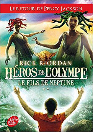Le Fils De Neptune (Heros De L'olympe 2) - Rick Riordan