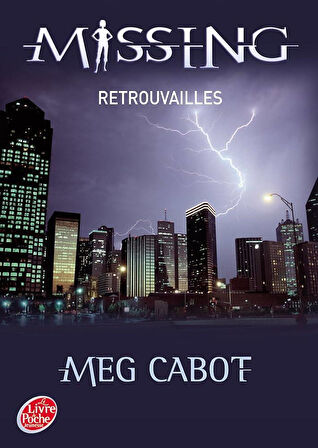 Missing Tome 5: Retrouvailles - Meg Cabot